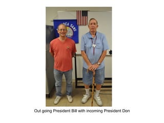 Out going President Bill with incoming President Don
 