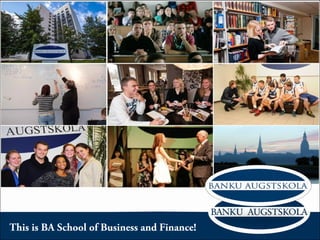 This is BA School of Business and Finance!
 