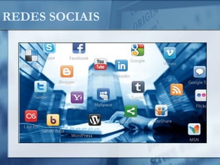 REDES SOCIAIS
 