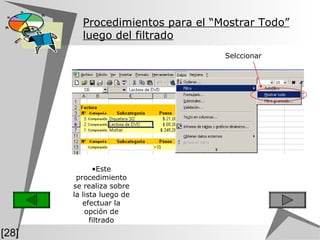 Procedimientos para el “Mostrar Todo” luego del filtrado   Este procedimiento se realiza sobre la lista luego de efectuar la opción de filtrado Selccionar [28] 