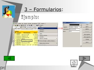 3  – Formularios :  Ejemplo: [31] Índice 