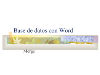Base de datos con Word Merge 