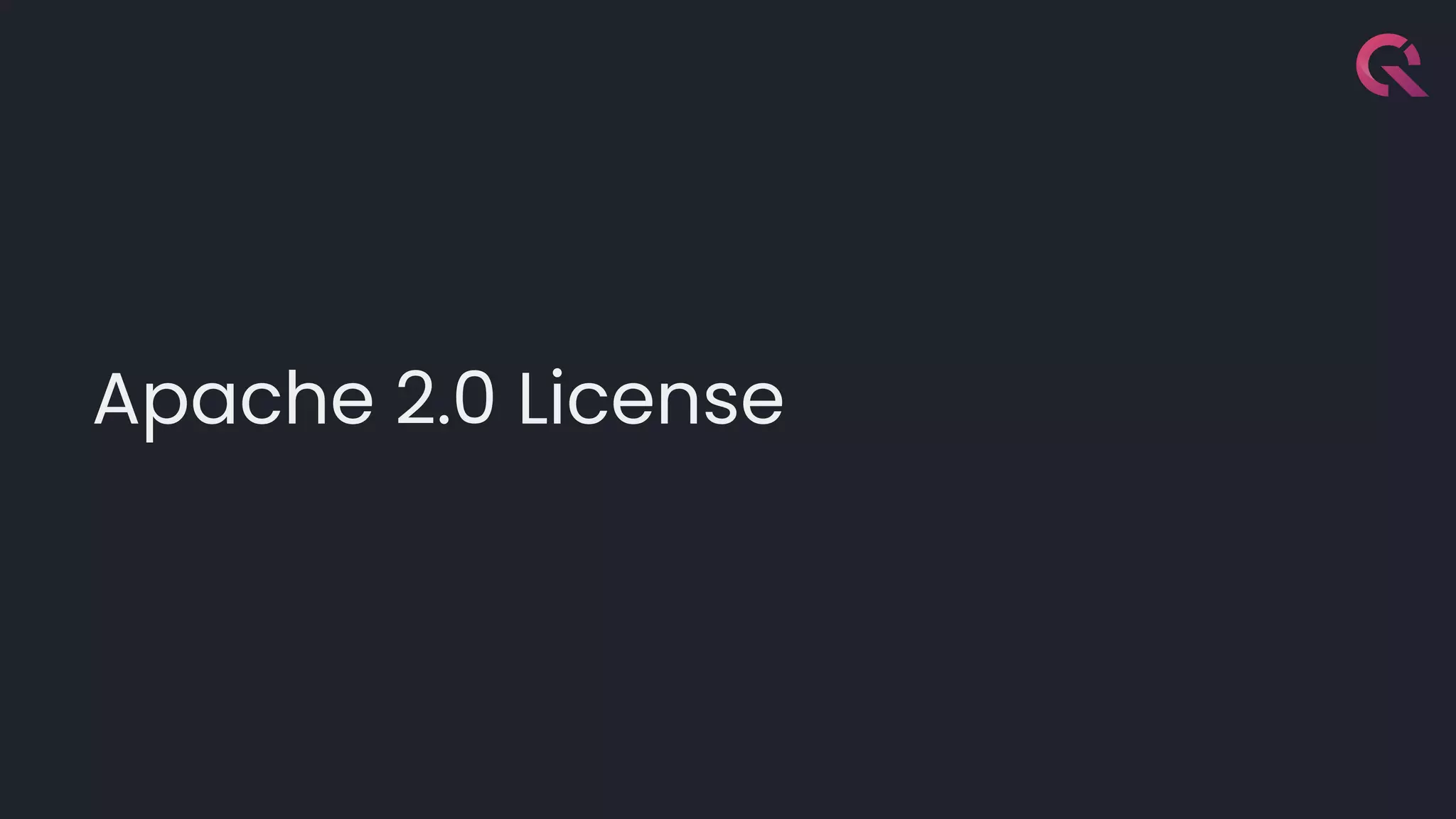 Apache 2.0 License
 