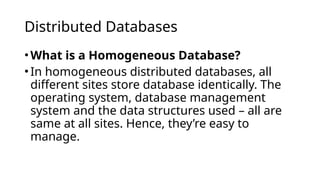 Homogenous Distributed Systems Understanding Distributed Databases and BASE Transactions: Concepts and ...