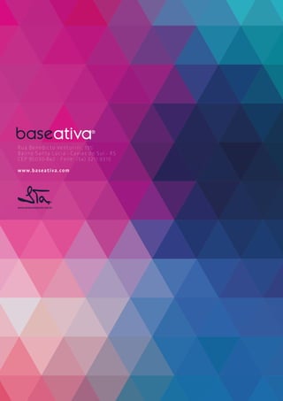 Rua Benedicto Venturini, 195
Bairro Santa Lúcia - Caxias do Sul - RS
CEP 95030-840 - Fone: (54) 3211.9310
www.baseativa.com
 