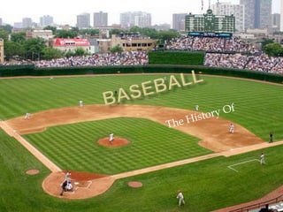  BASEBALL The History Of 