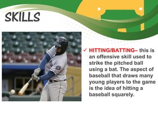 Overview Baseball Style Baseball lesson history, equipment, skills | PDF
