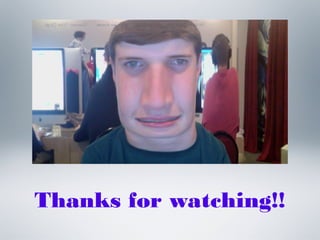 Thanks for watching!!
 