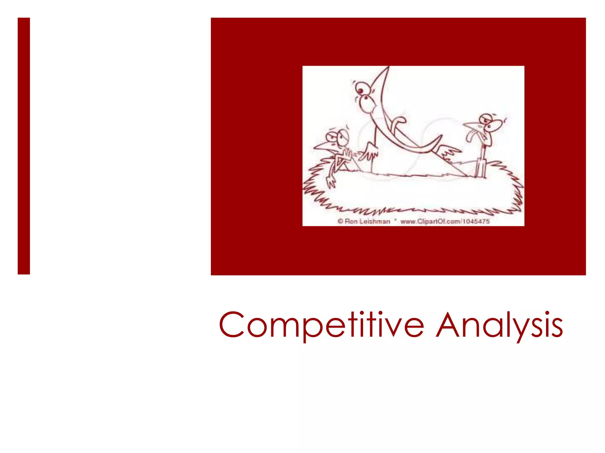 Competitive Analysis
 
