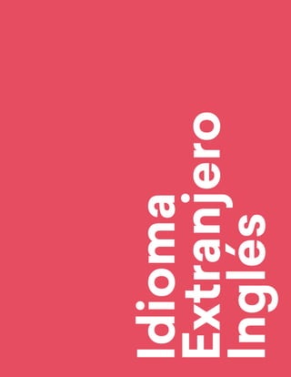 Idioma
Extranjero
Inglés
 