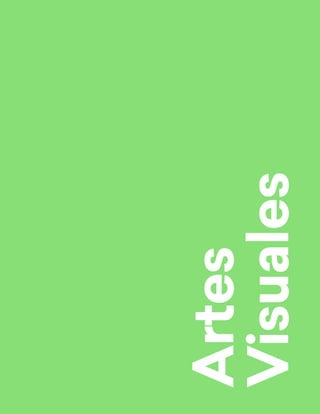 Artes
Visuales
 