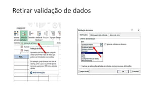 Retirar validação de dados
 