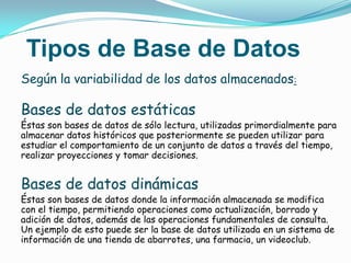 Cambio en datos no implica cambio en programas y viceversa (Menor coste de mantenimiento).