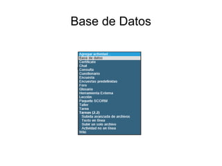 Base de Datos 
 