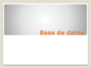 Base de datos
 