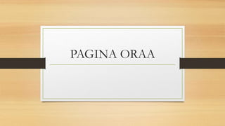 PAGINA ORAA
 
