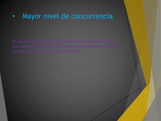 • Mayor nivel de concurrencia
En algunos sistemas basados en archivos si se permite a
dos usuarios acceder al mismo archivo simultáneamente es
posible que los accesos se interfieran.
 
