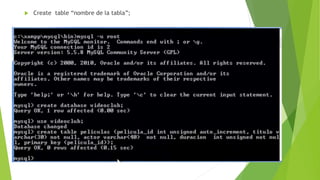  Create table “nombre de la tabla”;
 