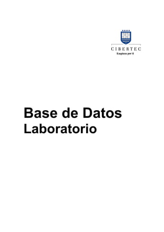 Base de Datos
Laboratorio
 