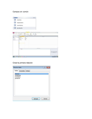Campos en común 
Crear la primera relación 
