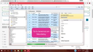 Ya lo tenemos en
Mendeley
 