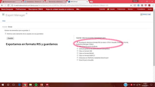Exportamos en formato RIS y guardamos
 