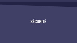 Sécurité
 