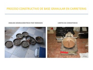 PROCESO CONSTRUCTIVO DE BASE GRANULAR EN CARRETERAS
 