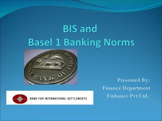 Presented By: Finance Department Finhance Pvt Ltd.  