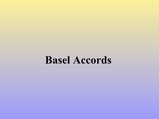 Basel Accords
 