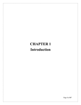 Page 1 of 67
CHAPTER 1
Introduction
 