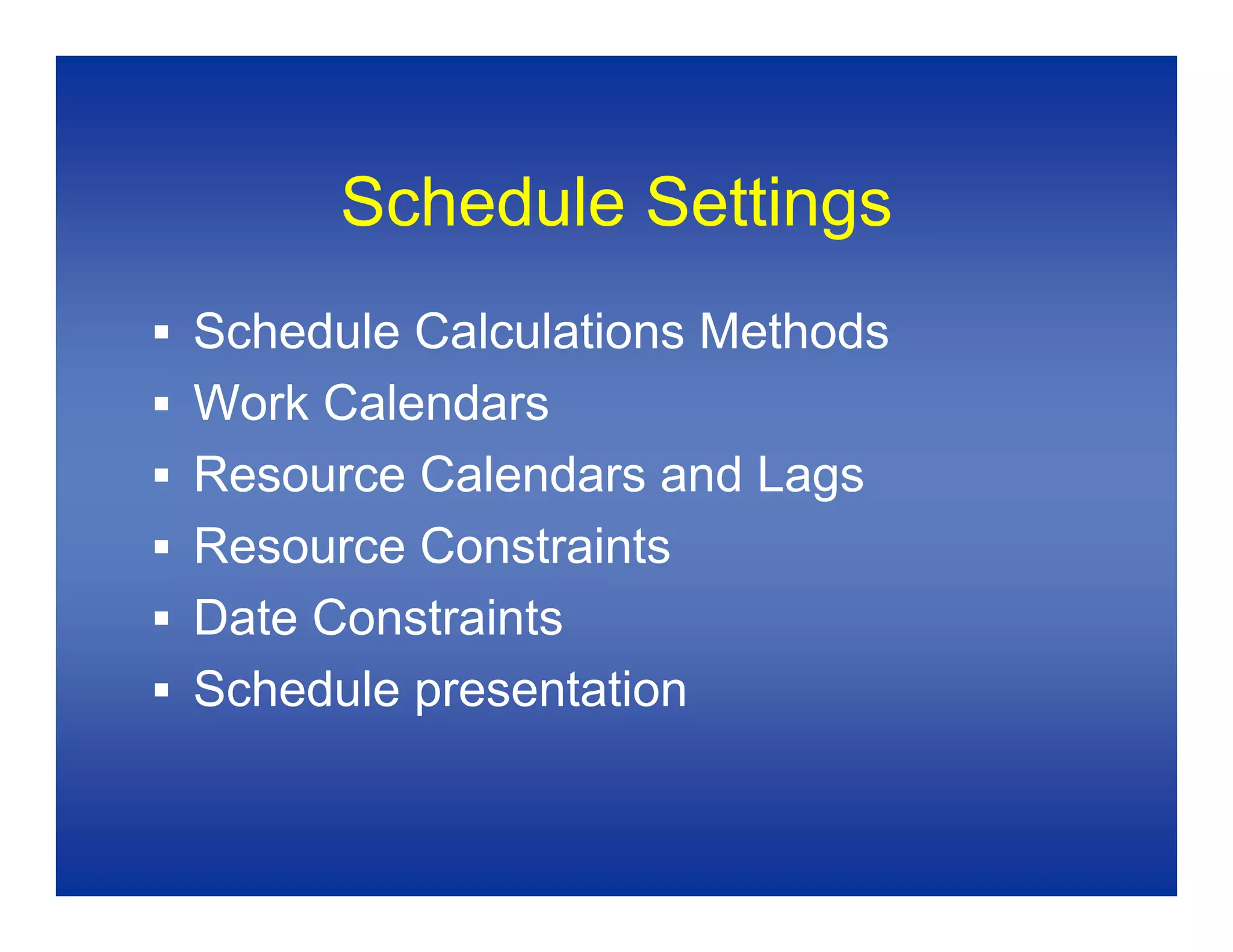 Baseline Schedules 1