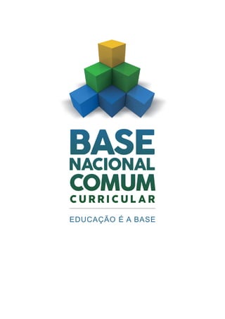 EDUCAÇÃO É A BASE
 