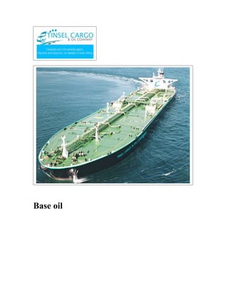 Base oil
 