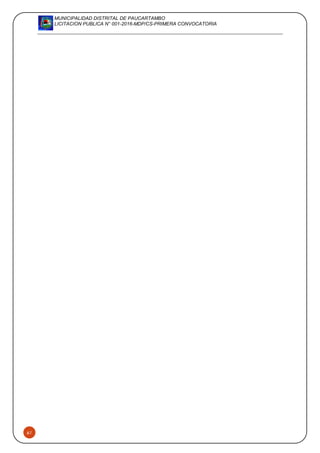 MUNICIPALIDAD DISTRITAL DE PAUCARTAMBO
LICITACION PUBLICA N° 001-2016-MDP/CS-PRIMERA CONVOCATORIA
61
 