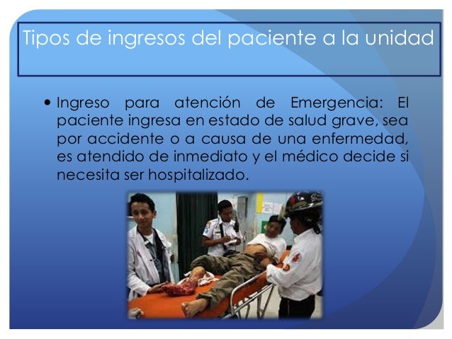 Unidad del paciente y su ingreso