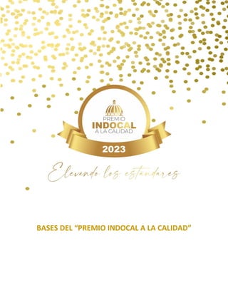 BASES DEL “PREMIO INDOCAL A LA CALIDAD”
 