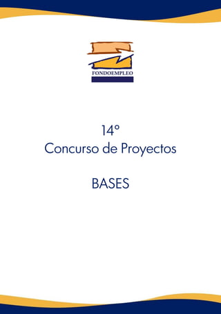 14º
Concurso de Proyectos
BASES
 