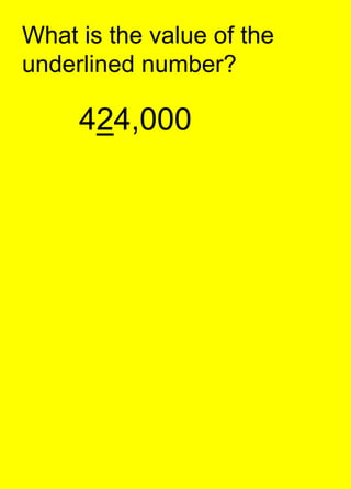What is the value of the underlined number?424,000