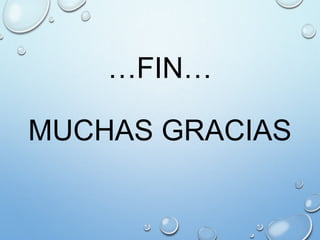 …FIN…
MUCHAS GRACIAS
 