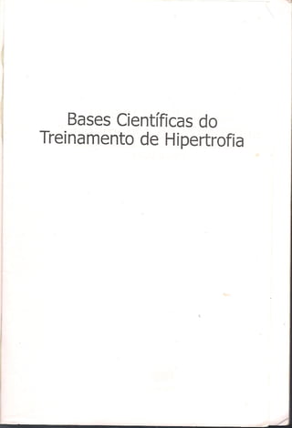 Bases cientifica do treinamento de hipertrofia