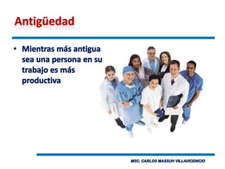 AntigüedadMientras más antigua sea una persona en su trabajo es más productiva