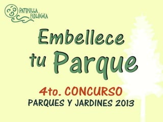 Bases 4to Concurso Parques y Jardines 2013