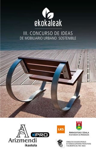III. CONCURSO DE IDEAS
DE MOBILIARIO URBANO SOSTENIBLE
 