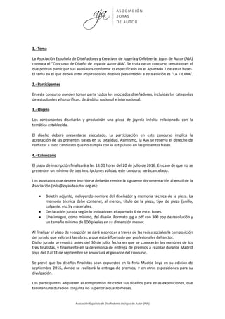 Asociación Española de Diseñadores de Joyas de Autor (AJA)
1.- Tema
La Asociación Española de Diseñadores y Creativos de J...
