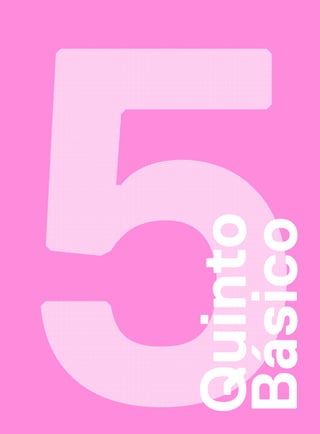 Quinto
Básico
 