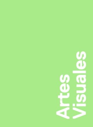 Artes
Visuales
 