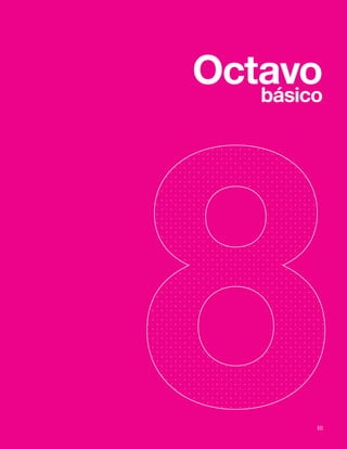 111
Bases Curriculares 2015 | 7° básico a 2° medio | Matemática
111
Octavo
básico
 