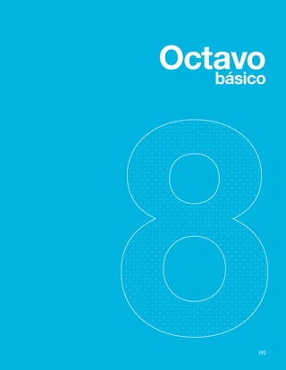 195
Bases Curriculares 2015 | 7° básico a 2° medio | Historia, Geografía y Ciencias Sociales
Octavo
básico
195
 