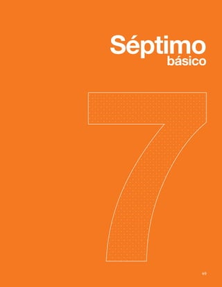 Séptimo
básico
49
 